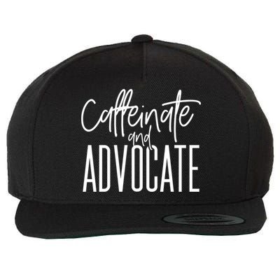 Funny Caffeinate And Advocate Meaningful Gift Best Gift Idea For Sped Meaningful Wool Snapback Cap