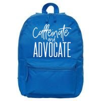 Funny Caffeinate And Advocate Meaningful Gift Best Gift Idea For Sped Meaningful 16 in Basic Backpack