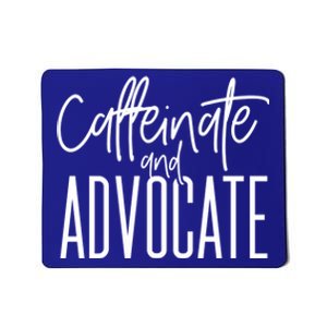 Funny Caffeinate And Advocate Meaningful Gift Best Gift Idea For Sped Meaningful Mousepad