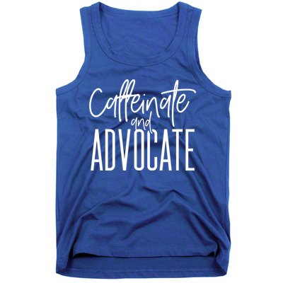 Funny Caffeinate And Advocate Meaningful Gift Best Gift Idea For Sped Meaningful Tank Top