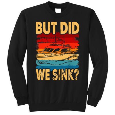 Funny Captain Boating Vintage Sunset But Did We Sink Sweatshirt