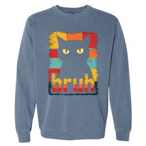 Funny Cat Bruh Meme Graphic Garment-Dyed Sweatshirt