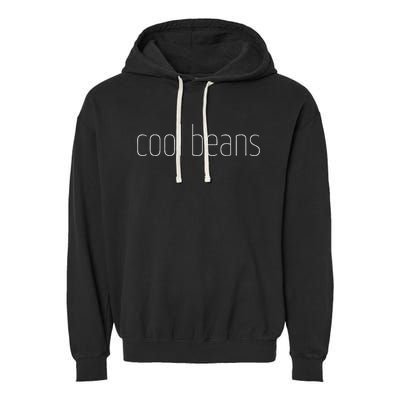 Fun Cool Beans Retro Handwritten Laid Back Lounge Garment-Dyed Fleece Hoodie