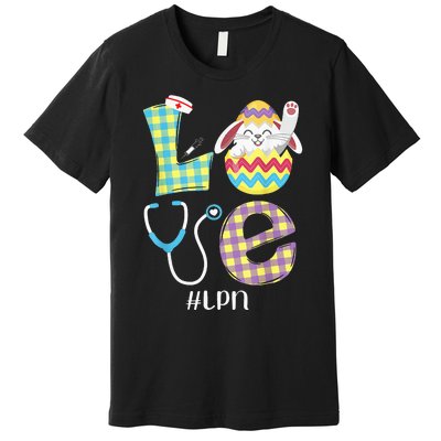 Funny Cute Bunny Love Licensed Practical Nurse Easter LPN Premium T-Shirt