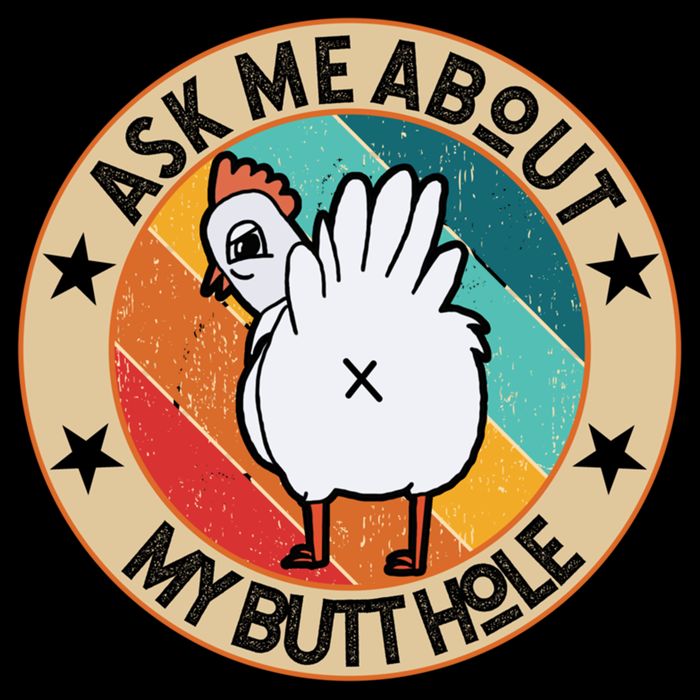 Funny Chicken Butt Design Ask Me About My Butthole Mom Dad Cute Gift Sustainable Bucket Hat