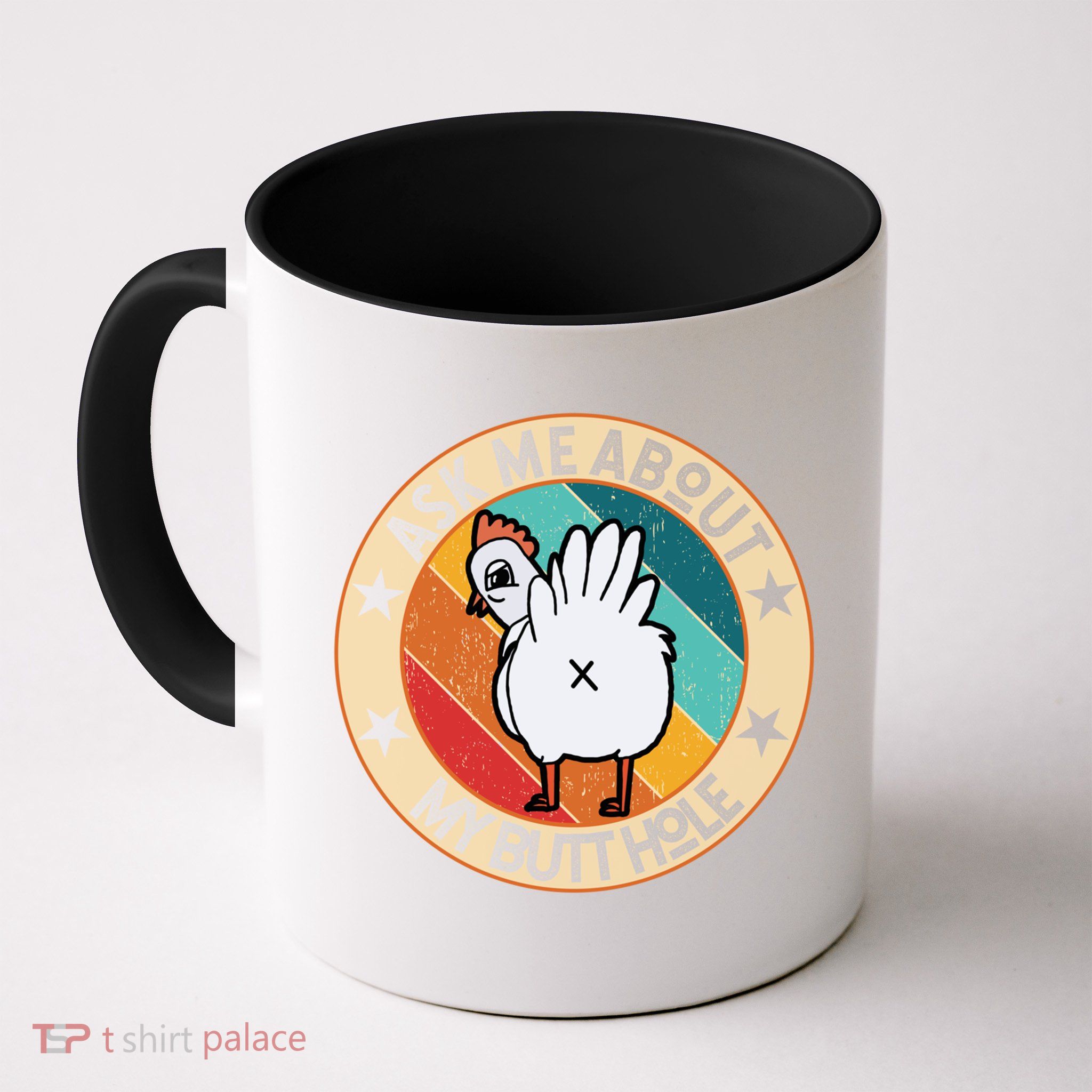 Funny Chicken Butt Design Ask Me About My Butthole Mom Dad Cute Gift Mug