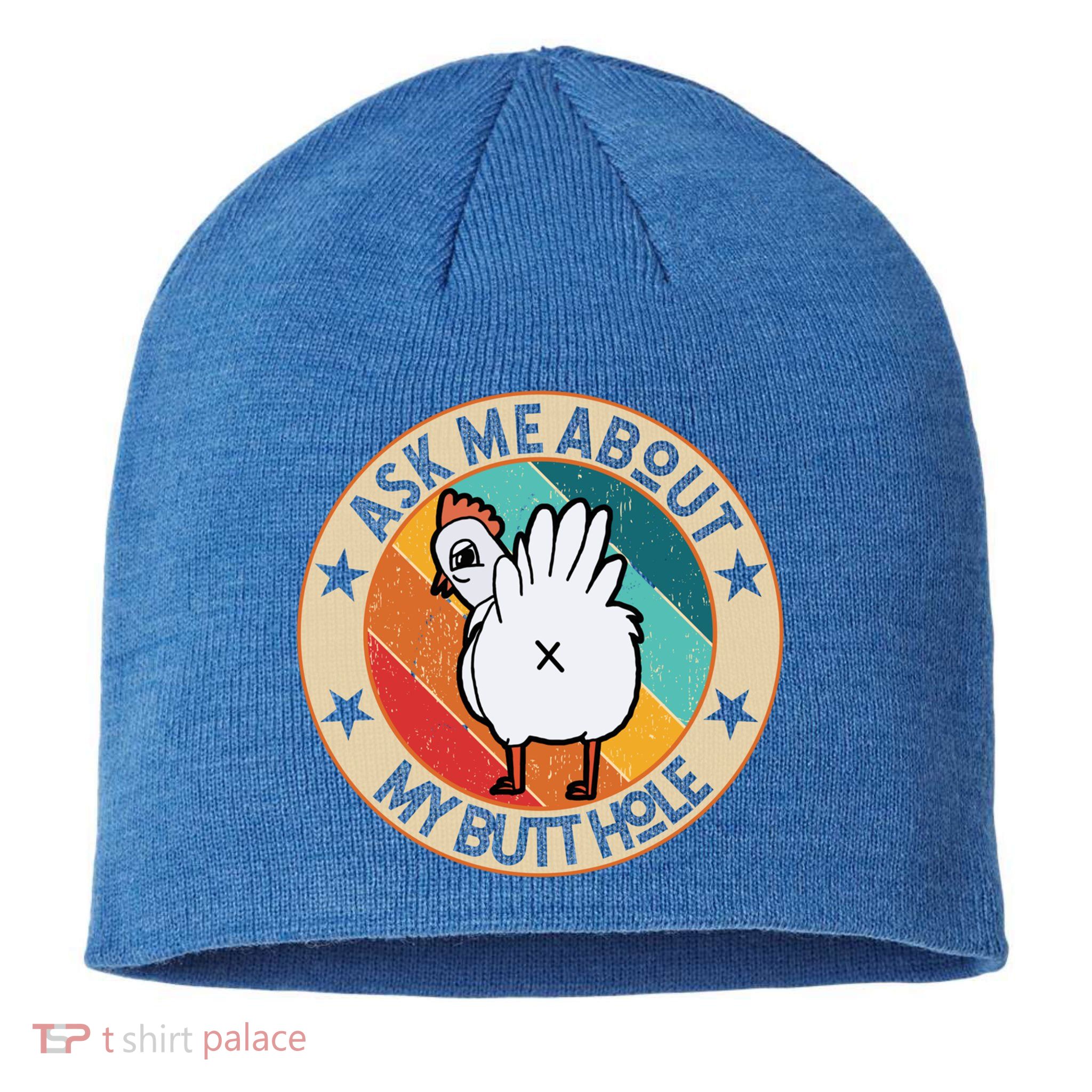 Funny Chicken Butt Design Ask Me About My Butthole Mom Dad Cute Gift Sustainable Beanie