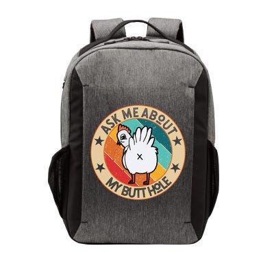 Funny Chicken Butt Design Ask Me About My Butthole Mom Dad Cute Gift Vector Backpack