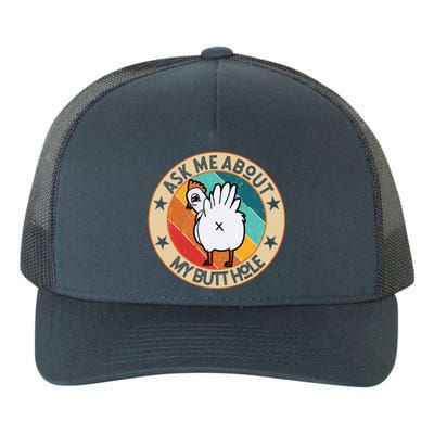 Funny Chicken Butt Design Ask Me About My Butthole Mom Dad Cute Gift Yupoong Adult 5-Panel Trucker Hat