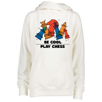 Funny Chess Be Cool Play Chess Womens Funnel Neck Pullover Hood
