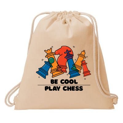 Funny Chess Be Cool Play Chess Drawstring Bag
