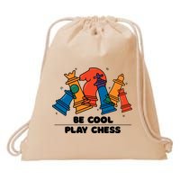 Funny Chess Be Cool Play Chess Drawstring Bag