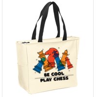 Funny Chess Be Cool Play Chess Zip Tote Bag