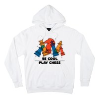 Funny Chess Be Cool Play Chess Hoodie