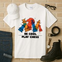 Funny Chess Be Cool Play Chess Tall T-Shirt