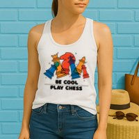 Funny Chess Be Cool Play Chess Womens Tank Top