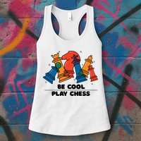 Funny Chess Be Cool Play Chess Womens Tank Top