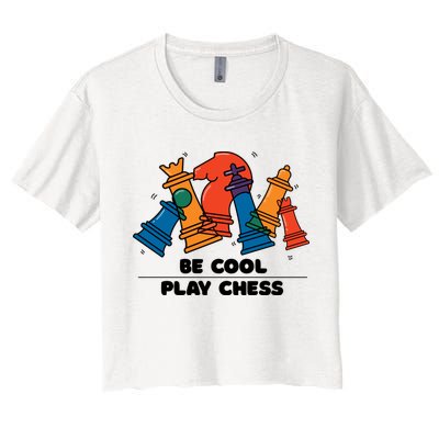 Funny Chess Be Cool Play Chess Crop Top