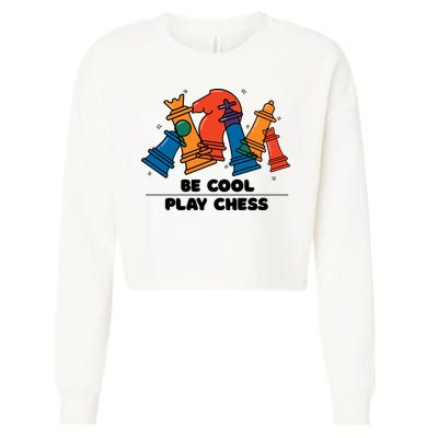 Funny Chess Be Cool Play Chess Cropped Pullover Crew