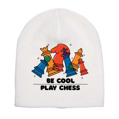 Funny Chess Be Cool Play Chess Short Acrylic Beanie