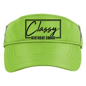 Funny Classy Birthday Squad Matching Group Shirts Adult Drive Performance Visor