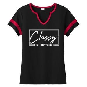 Funny Classy Birthday Squad Matching Group Shirts Ladies Halftime Notch Neck Tee