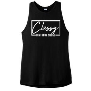 Funny Classy Birthday Squad Matching Group Shirts Ladies PosiCharge Tri-Blend Wicking Tank