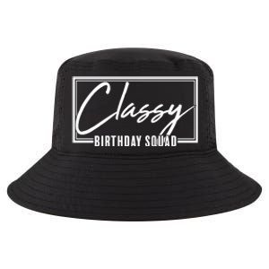 Funny Classy Birthday Squad Matching Group Shirts Cool Comfort Performance Bucket Hat