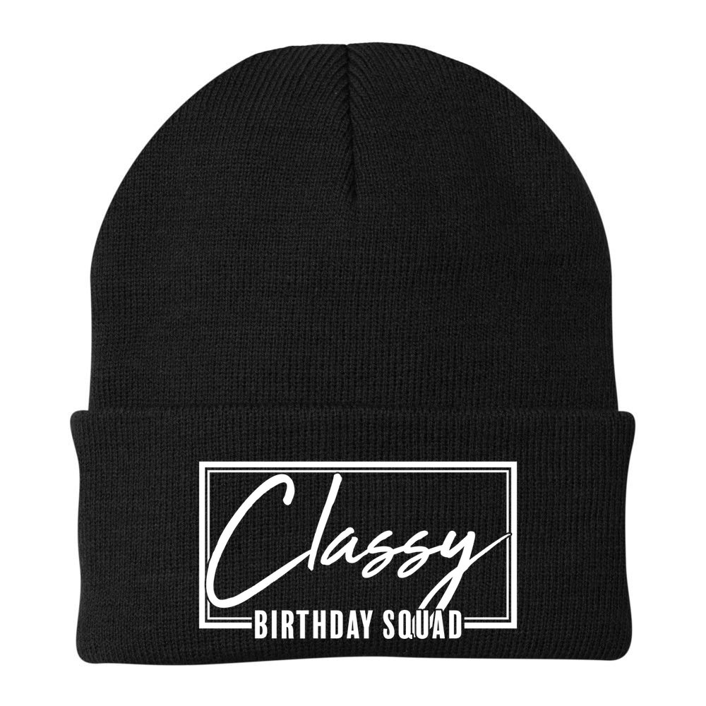 Funny Classy Birthday Squad Matching Group Shirts Beanie
