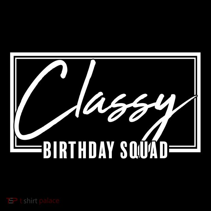 Funny Classy Birthday Squad Matching Group Shirts Drawstring Bag