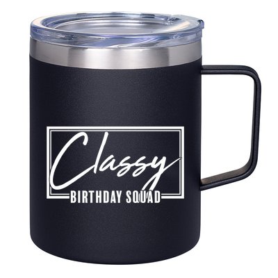Funny Classy Birthday Squad Matching Group Shirts 12oz Stainless Steel Coffee Mug
