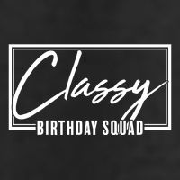 Funny Classy Birthday Squad Matching Group Shirts Golf Towel