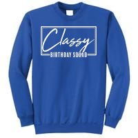 Funny Classy Birthday Squad Matching Group Shirts Sweatshirt