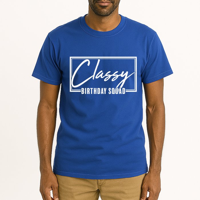 Funny Classy Birthday Squad Matching Group Shirts Tall T-Shirt