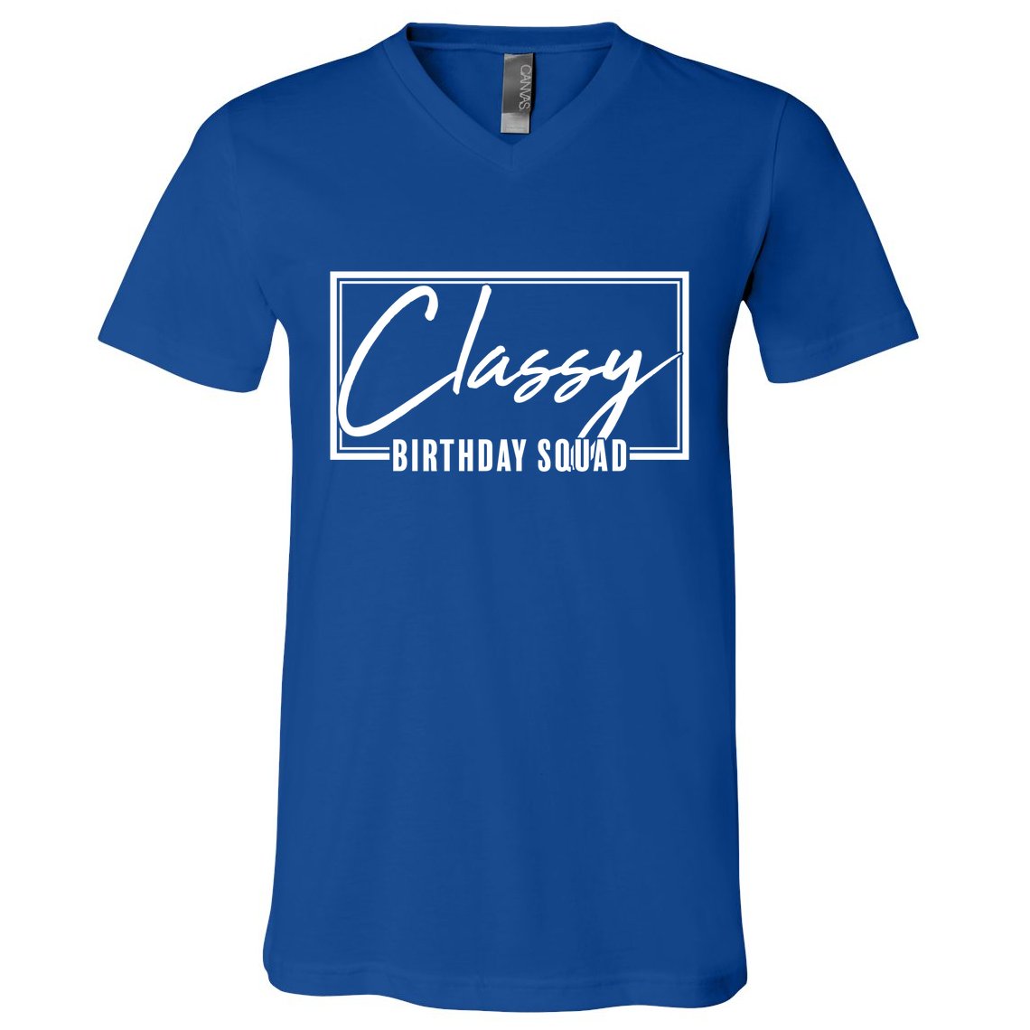Funny Classy Birthday Squad Matching Group Shirts V-Neck T-Shirt