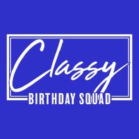 Funny Classy Birthday Squad Matching Group Shirts Button