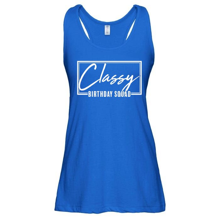 Funny Classy Birthday Squad Matching Group Shirts Ladies Essential Flowy Tank