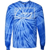 Funny Classy Birthday Squad Matching Group Shirts Tie-Dye Long Sleeve Shirt