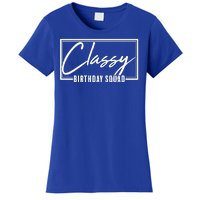 Funny Classy Birthday Squad Matching Group Shirts Women's T-Shirt