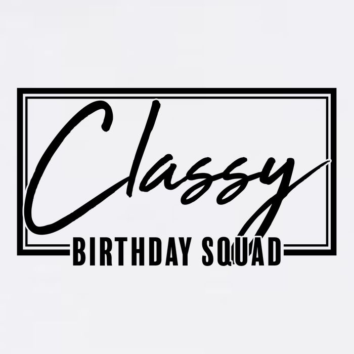 Funny Classy Birthday Squad Matching Group Shirts Garment-Dyed Sweatshirt