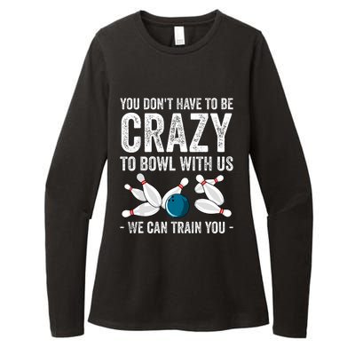 Funny Crazy Bowling Gift Bowlers Ten Pin Players Womens CVC Long Sleeve Shirt