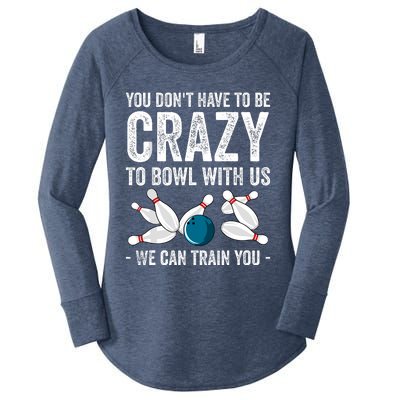 Funny Crazy Bowling Gift Bowlers Ten Pin Players Women's Perfect Tri Tunic Long Sleeve Shirt