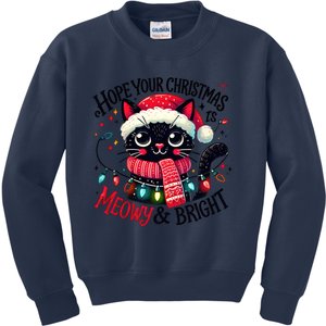 Funny Cute Black Cat Hope Your Christmas Is Meowy & Bright Kids Sweatshirt