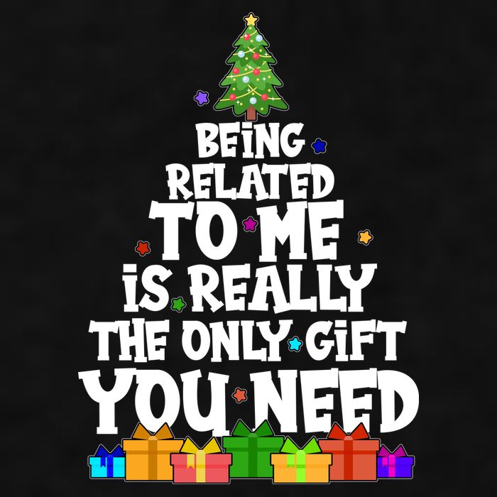 Funny Christmas Being Related To Me Is Really The Only Gift You Need Ladies PosiCharge Tri-Blend Wicking Tank