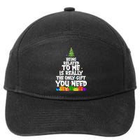 Funny Christmas Being Related To Me Is Really The Only Gift You Need 7-Panel Snapback Hat