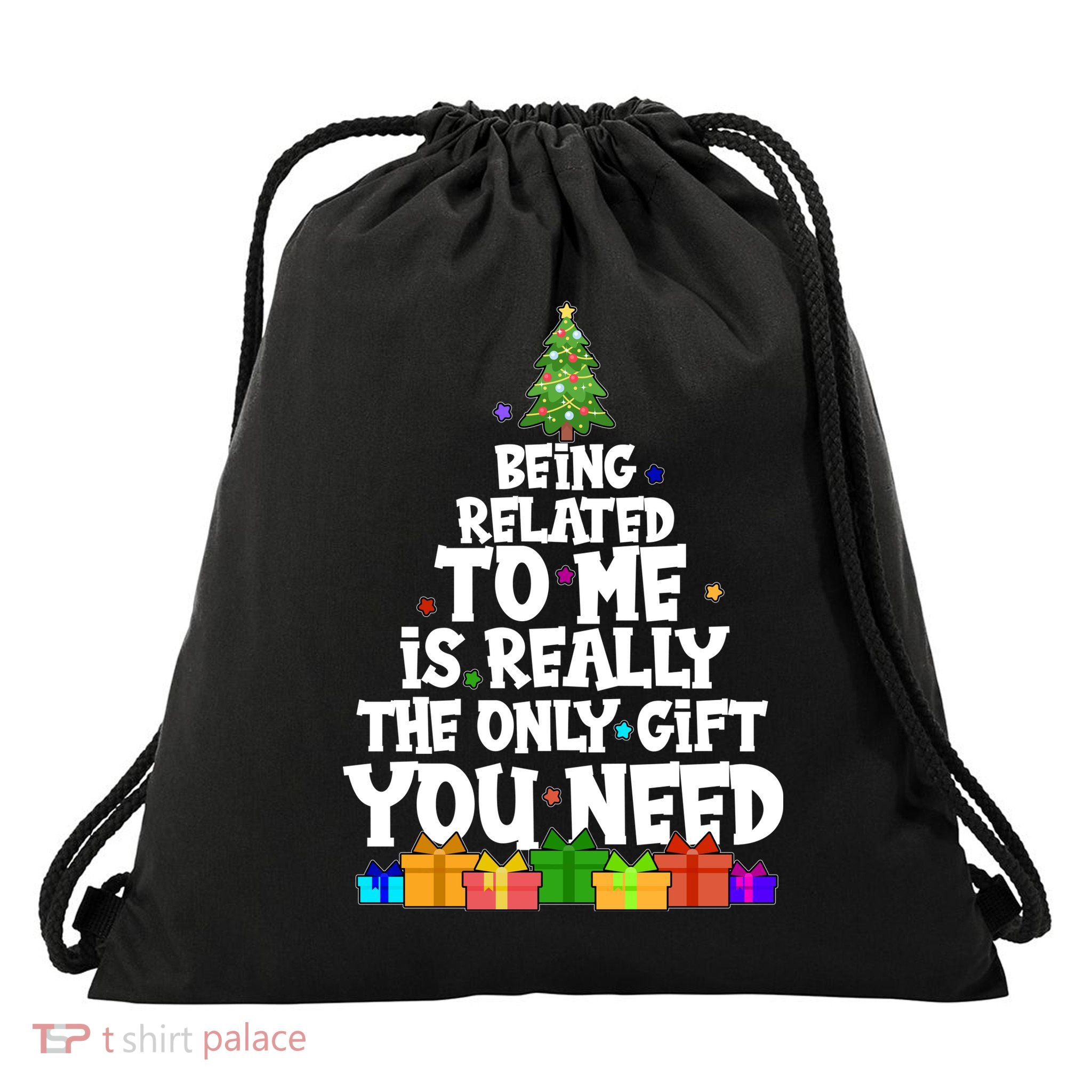 Funny Christmas Being Related To Me Is Really The Only Gift You Need Drawstring Bag