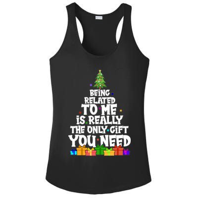 Funny Christmas Being Related To Me Is Really The Only Gift You Need Ladies PosiCharge Competitor Racerback Tank