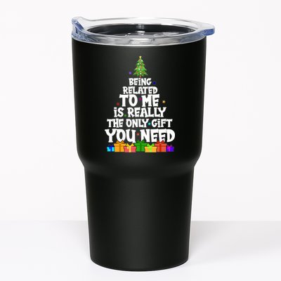 Funny Christmas Being Related To Me Is Really The Only Gift You Need Tumbler