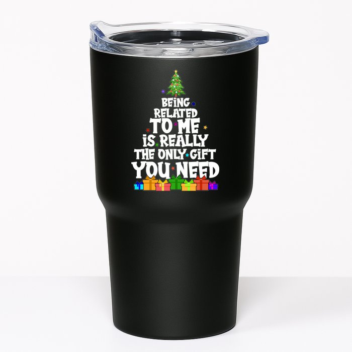 Funny Christmas Being Related To Me Is Really The Only Gift You Need Tumbler