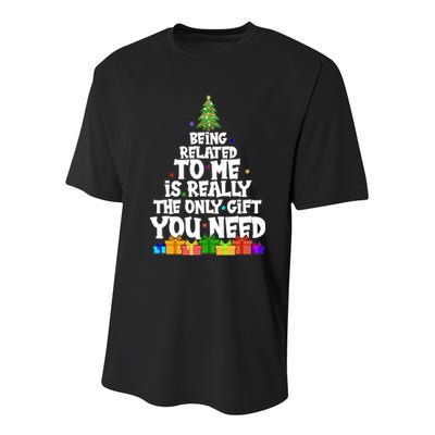 Funny Christmas Being Related To Me Is Really The Only Gift You Need Youth Performance Sprint T-Shirt